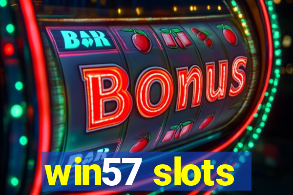 win57 slots